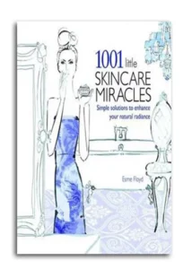 1001 Little Skincare Miracles