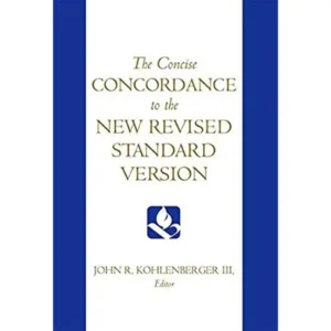 Tne concise Concordance to hte New Revised Standart Versdion